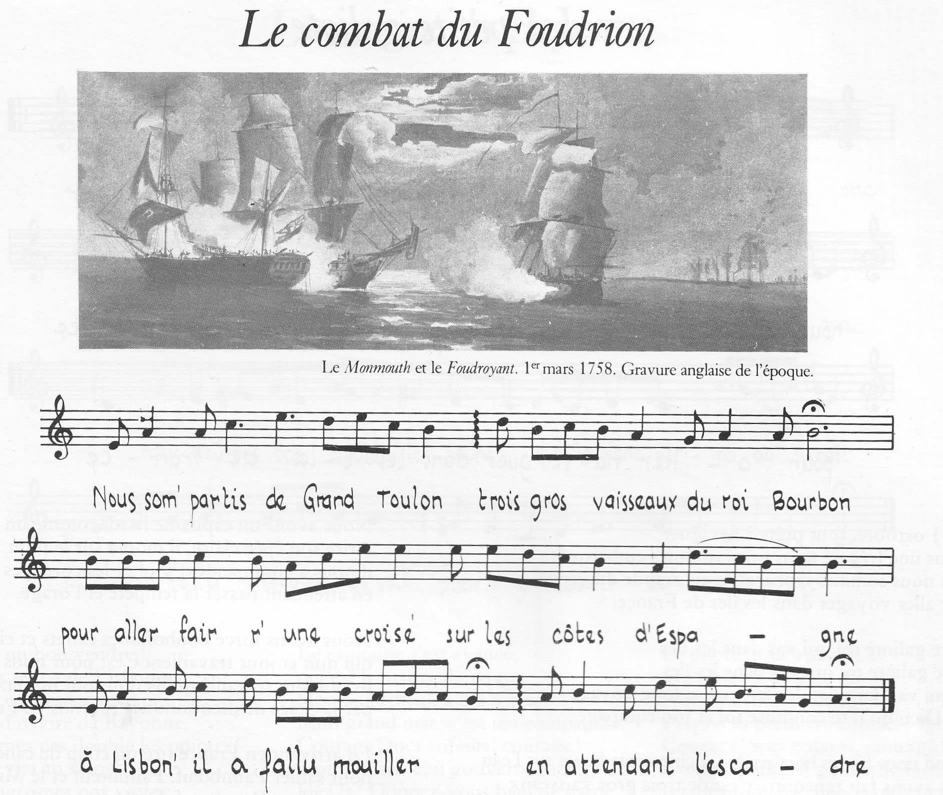 Le Foudrion, complainte sur le combat naval du Foudroyant contre les Anglais en 1758, extrait de La chanson maritime, éd. l’Harmattan, 2010.